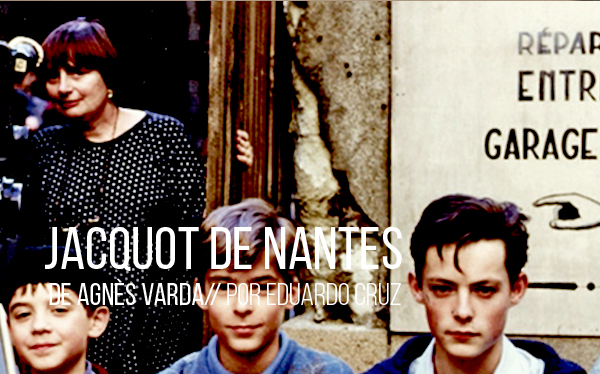 Jacquot de Nantes de Agnès Varda