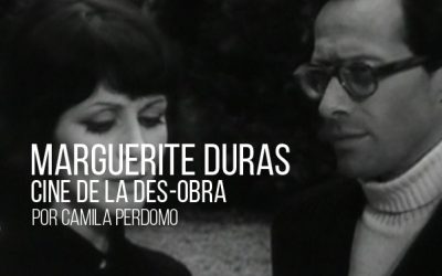Marguerite Duras. Cine de la des-obra