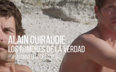Alain Guiraudie. Los rumores de lo normal
