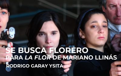FICUNAM 2019: Se busca florero. Para «La flor» de Mariano Llinás