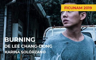 FICUNAM 2019: Burning de Lee Chang-dong