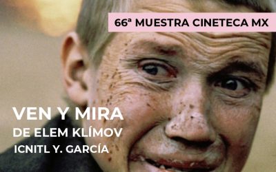66 MIC: Ven y mira de Elem Klímov