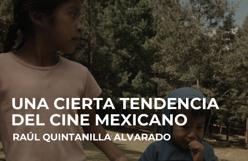 Una cierta tendencia del cine mexicano