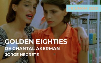 FICUNAM 2020: Dorados años ochenta de Chantal Akerman