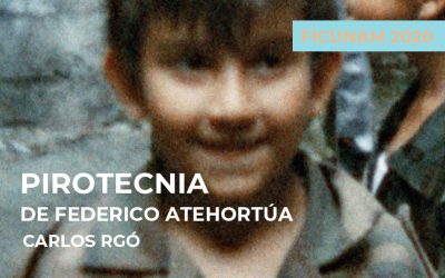 FICUNAM 2020: Pirotecnia de Federico Atehortúa