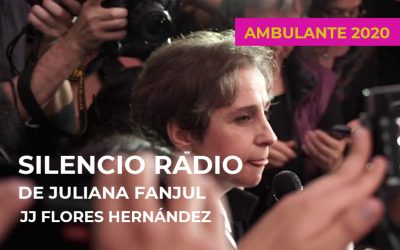 AMBULANTE 2020: Silencio radio de Juliana Fanjul