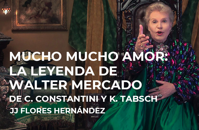 Mucho mucho amor: La leyenda de Walter Mercado de Cristina Costantini y Kareem Tabsch