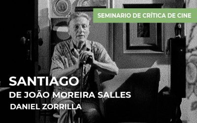 Seminario de crítica de cine: Santiago de João Moreira Salles