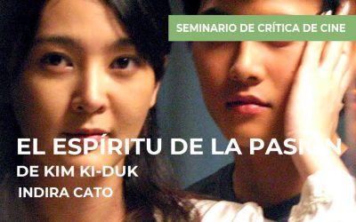 Seminario de crítica de cine: El espíritu de la pasión de Kim Ki-duk