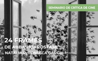 Seminario de crítica de cine: 24 Frames de Abbas Kiarostami