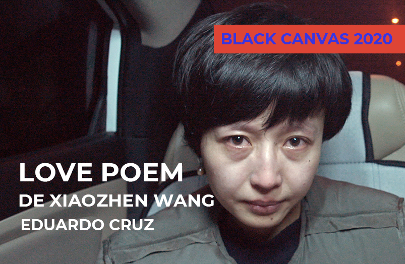 Black Canvas 2020: Love Poem de Xiaozhen Wang