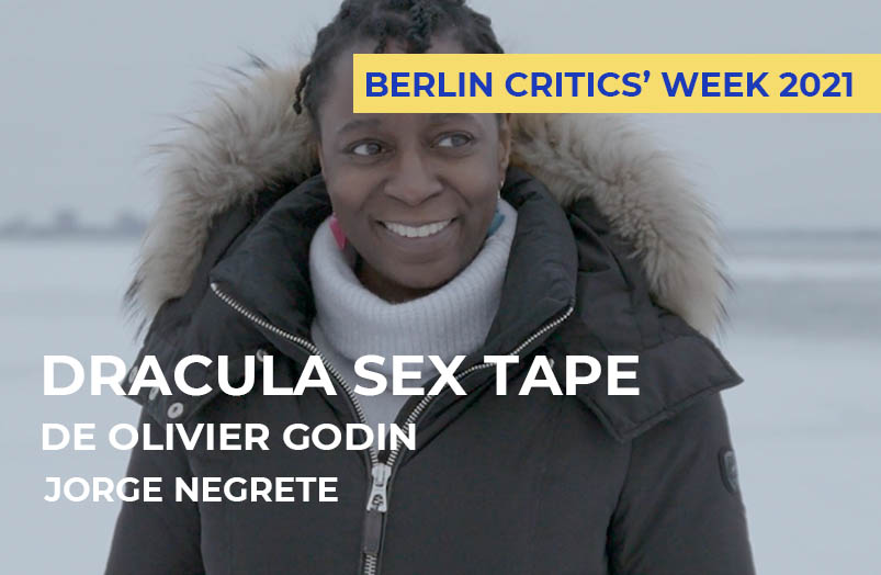 Berlin Critics’ Week 2021: Dracula Sex Tape de Olivier Godin