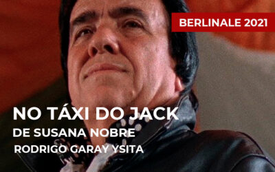 Berlinale 2021: No táxi do Jack de Susana Nobre