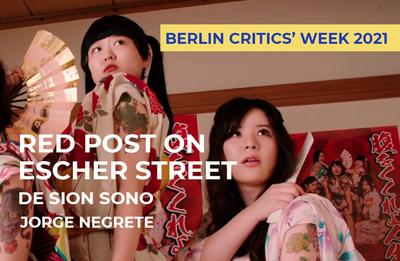 Berlin Critics’ Week 2021: Red Post on Escher Street de Sion Sono
