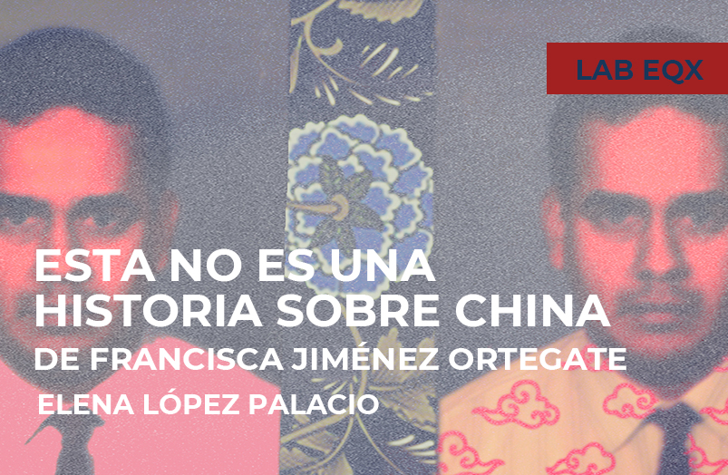 Esta no es una historia sobre China de Francisca Jiménez Ortegate