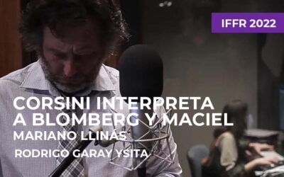 IFFR 2022: Corsini interpreta a Blomberg y Maciel de Mariano Llinás