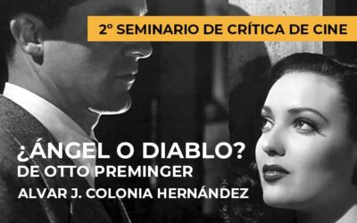2º Seminario de crítica de cine: ¿Ángel o diablo? de Otto Preminger