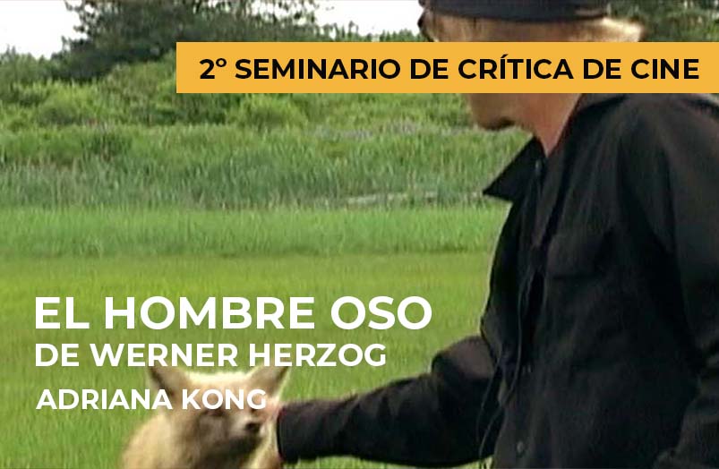 2º Seminario de crítica de cine: El hombre oso de Werner Herzog