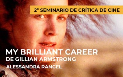 2º Seminario de crítica de cine: My Brilliant Career de Gillian Armstrong