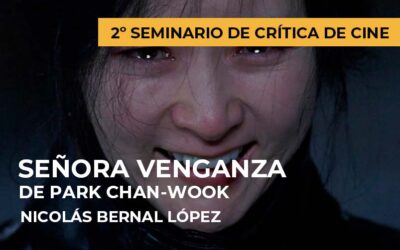 2º Seminario de crítica de cine: Señora Venganza de Park Chan-wook