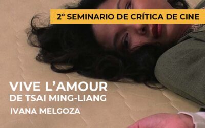 2º Seminario de crítica de cine: Vive l’amour de Tsai Ming-liang